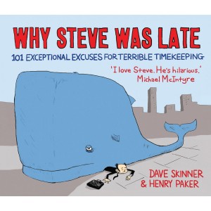 Why Steve Was Late